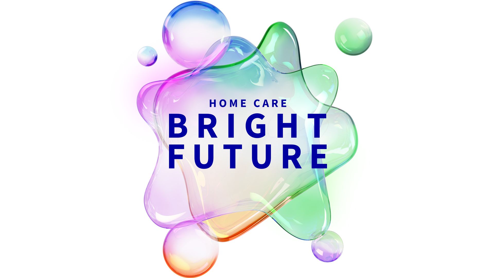 A graphic showing several bubbles in different colours and shapes. Within the bubbles are the words ‘Home care – Bright Future’.
