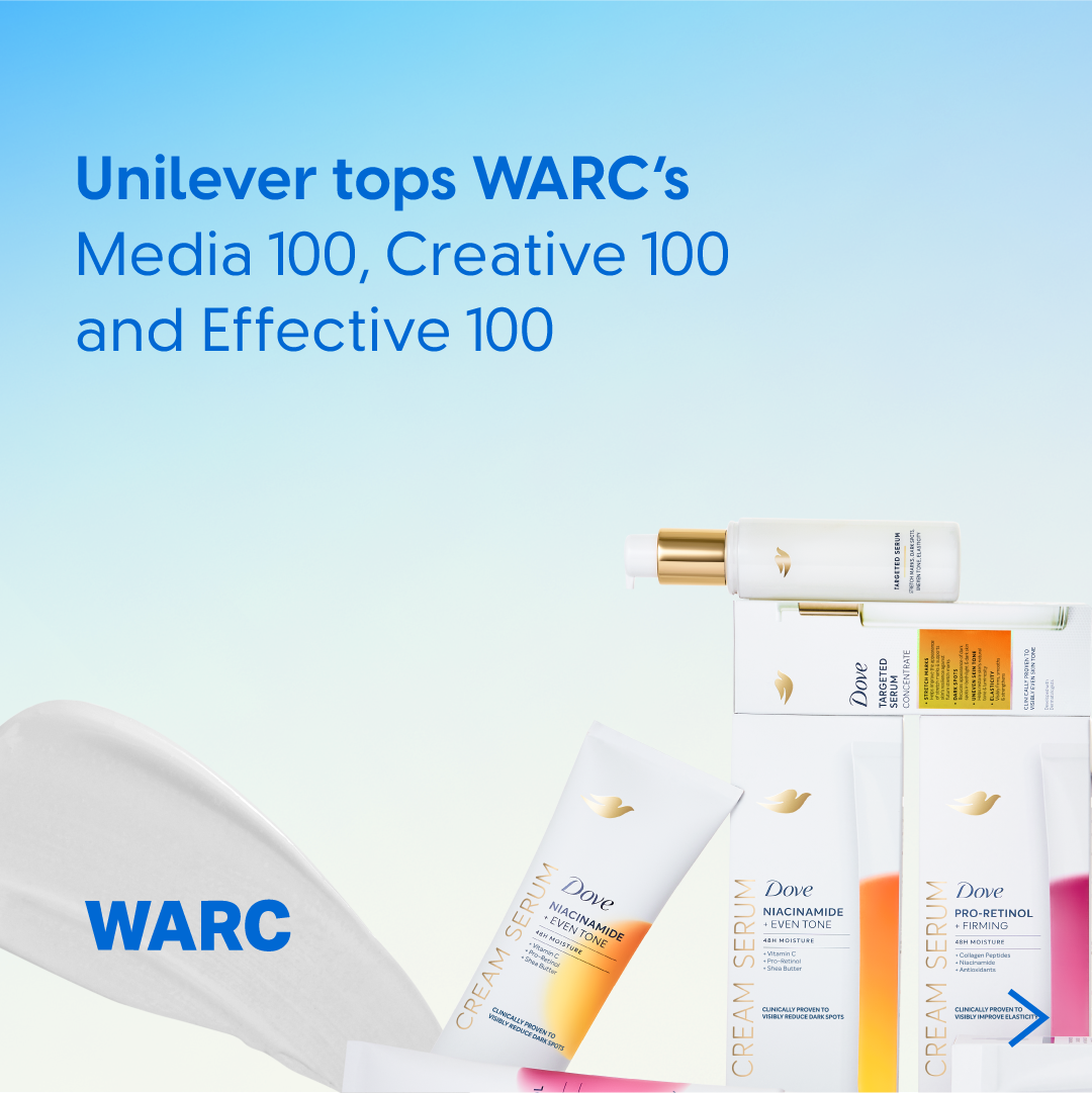 A graphic with a blue gradient background featuring the headline “Unilever tops WARC’s Media 100, Creative 100 and Effective 100.” On the right side is an arrangement of Dove skincare products, including tubes and bottles in white packaging with gold accents. In the bottom-left corner is the WARC logo in blue.