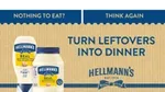 Nothing to eat? Think again. Hellmann’s mayo bottle and jar with messaging: turn leftovers into dinners. Brand slogan ‘we’re on the side of food’