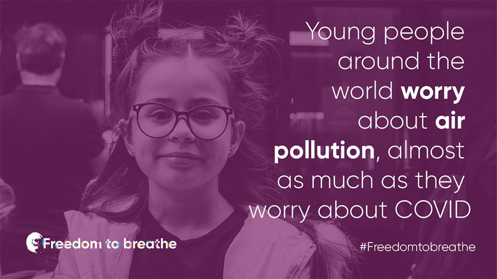 ‘Young people around the world worry about air pollution almost as much as they worry about Covid.’