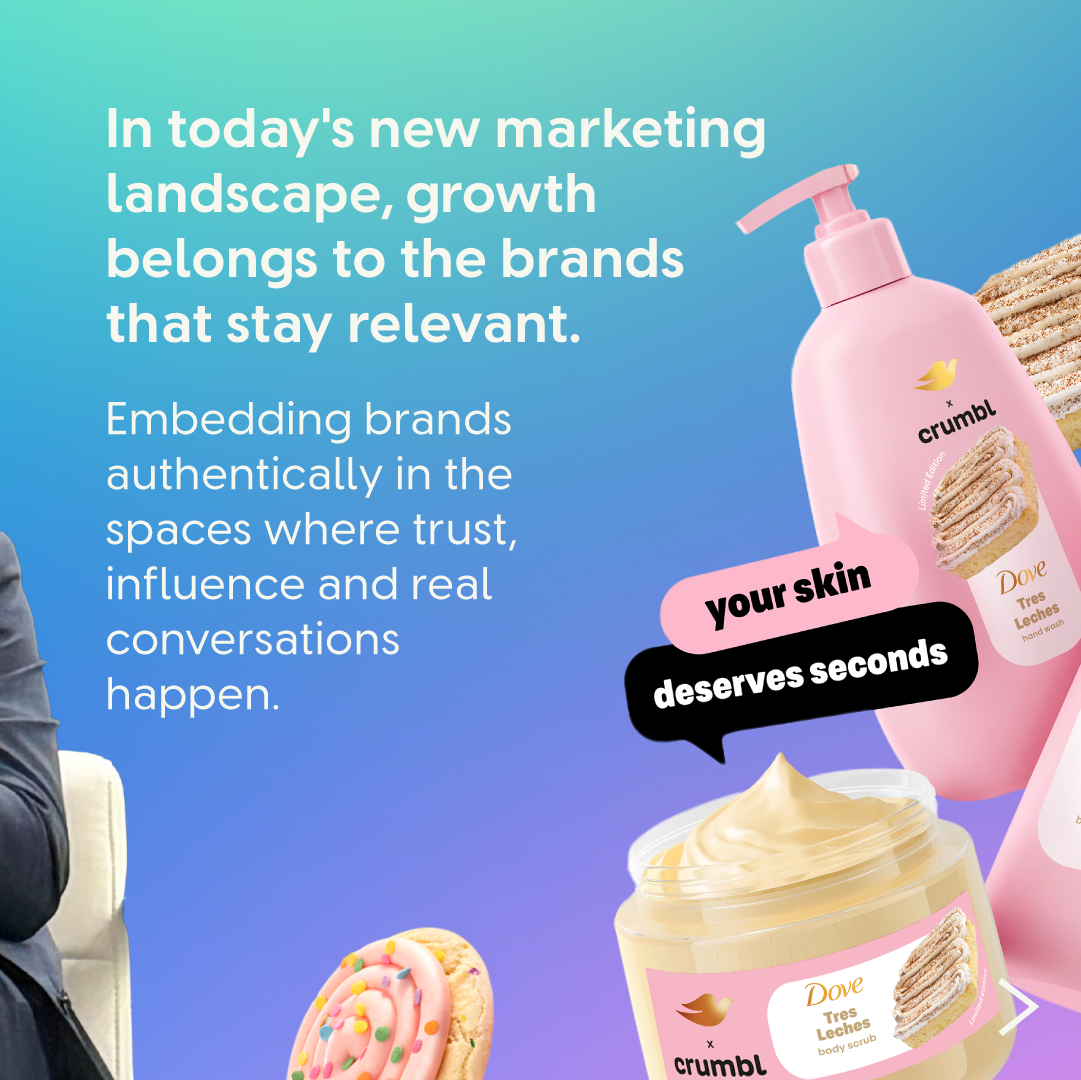 Dove x Crumbl campaign visual with product imagery and messaging about staying relevant in modern marketing.