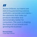 A blue‑to‑purple gradient background featuring a large quote about Unilever’s pioneering science and innovation, attributed to Richard Slater, Chief R&D Officer.
