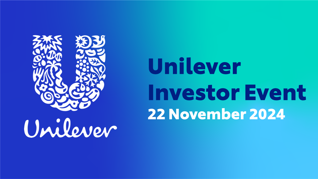 Unilever logo next to the title "Unilever Investor Event, 22 November 2024" on a blue and green coloured background.